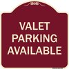 Signmission Designer Series-Valet Parking Available Burgungy Heavy-Gauge Aluminum, 18" x 18", BU-1818-9745 A-DES-BU-1818-9745